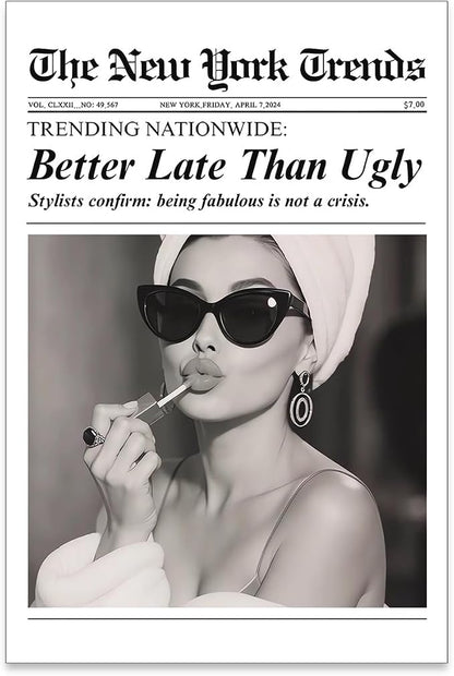 Trendy Newspaper Posters Better Late Than Ugly Wall Art Vintage Black And White by FuSatisYilife