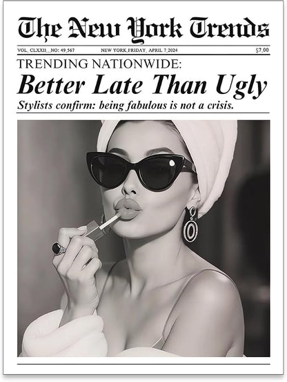 Trendy Newspaper Posters Better Late Than Ugly Wall Art Vintage Black And White by FuSatisYilife