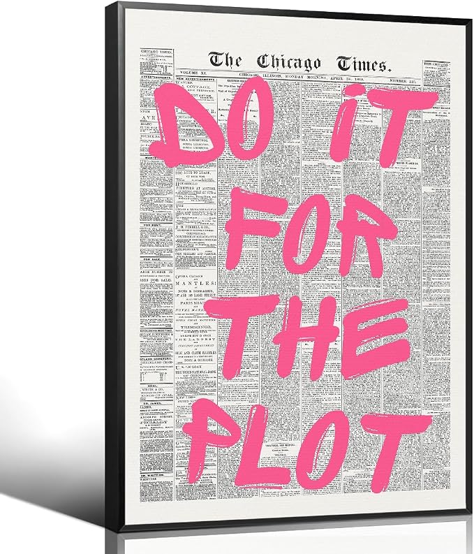 Enlaizhude Pink Do It For The Plot Quote Poster, Vintage Black White Newspaper by Enlaizhude
