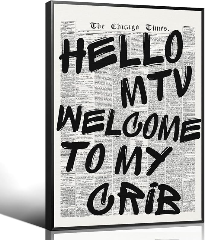 Hello MTV Welcome To My Crib Quote Poster, Vintage Black White Newspaper Canvas by Enlaizhude