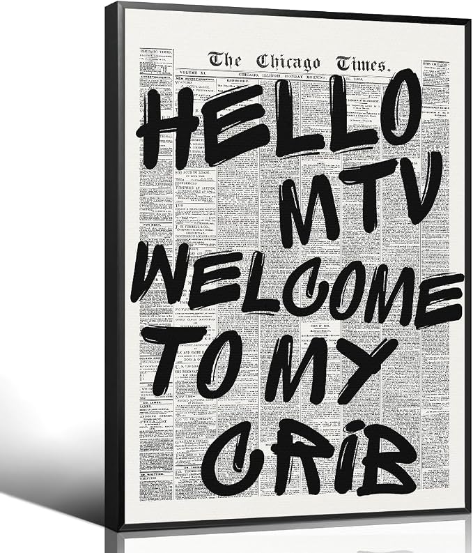 Enlaizhude Hello MTV Welcome To My Crib Quote Poster, Vintage Black White by Enlaizhude