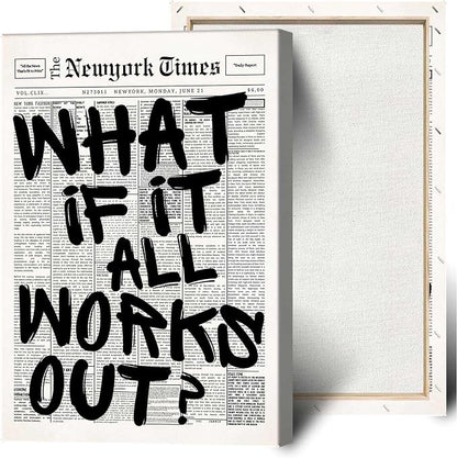 Drimiler Retro Black And White Newspaper Poster What If It All Works Out Canvas by Drimiler