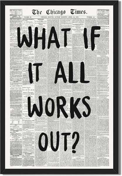 Framed What If It All Works Out Wall Art Black and White Retro Newspaper Poster by Unknown