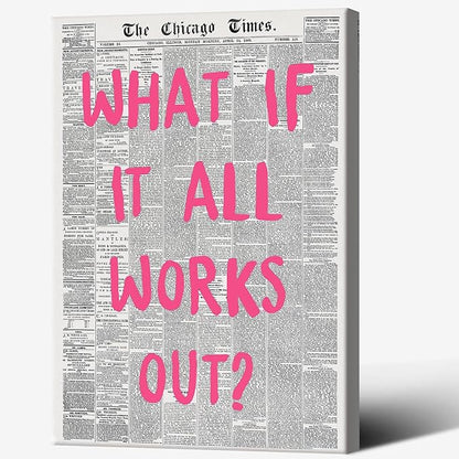 Liyark Retro Trendy Newspaper Canvas Wall Art What If All Works Out Poster by Liyark